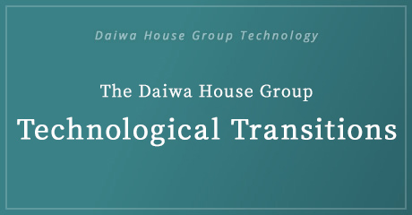 The Daiwa House Group Technological Transitions